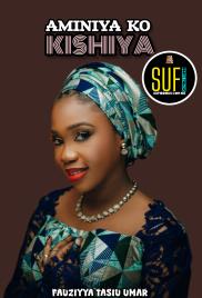 AMINIYA KO KISHIYA COMPLETE HAUSA NOVELS BY OUM HAIRAN.doc