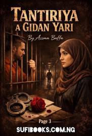 TANTIRIYA A GIDAN YARI Part 1 by Asma Baffa.txt