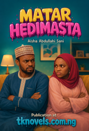 MATAR HEDIMASTA by Aisha Abdullahi Sani
