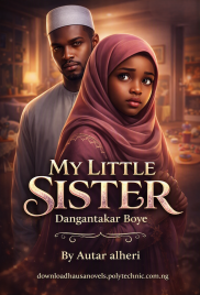 MY LITTLE SISTER Dangantakar Boye By Autar alheri