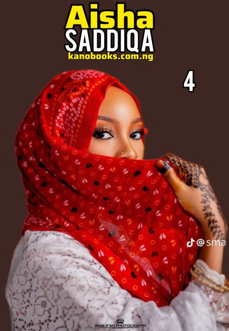 Aisha Saddiqa Part 4 hausa by Sumayya Takori Kabara .pdf