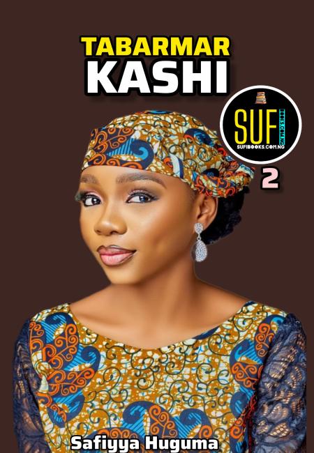 TABARMAR KASHI BOOK 2 Hausa Novels By SAFIYYA ABDULLAHI HUGUMA.pdf