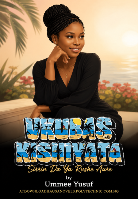 UKUBAR KISHIYATA Sirrin Da Ya Rushe Aure by Ummee Yusuf